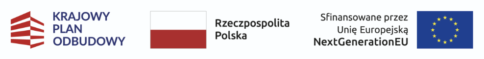 Znak Krajowego Planu Odbudowy, barwy Rzeczypospolitej Polskiej i znak NextGenerationEU - sfinansowane przez Unię Europejską